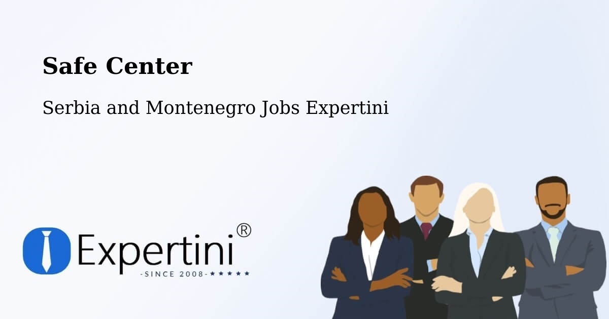 Safety Center – Labelle - Serbia and Montenegro Jobs Expertini